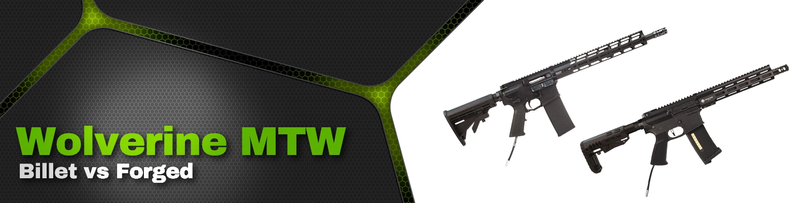 Wolverine mtw billet vs forged 1